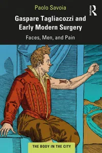 Gaspare Tagliacozzi and Early Modern Surgery_cover