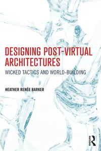 Designing Post-Virtual Architectures_cover