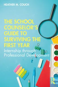 The School Counselor’s Guide to Surviving the First Year_cover