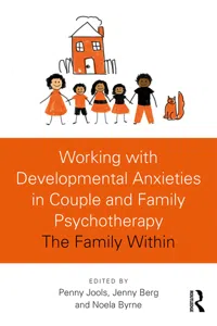 Working with Developmental Anxieties in Couple and Family Psychotherapy_cover