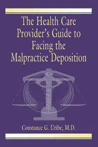 The Health Care Provider's Guide to Facing the Malpractice Deposition_cover