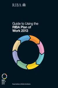 Guide to Using the RIBA Plan of Work 2013_cover