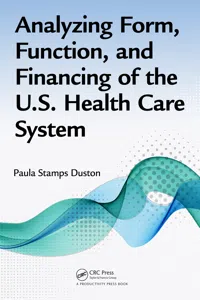 Analyzing Form, Function, and Financing of the U.S. Health Care System_cover