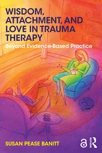 Wisdom, Attachment, and Love in Trauma Therapy_cover
