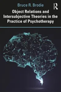 Object Relations and Intersubjective Theories in the Practice of Psychotherapy_cover