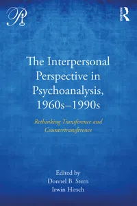 The Interpersonal Perspective in Psychoanalysis, 1960s-1990s_cover