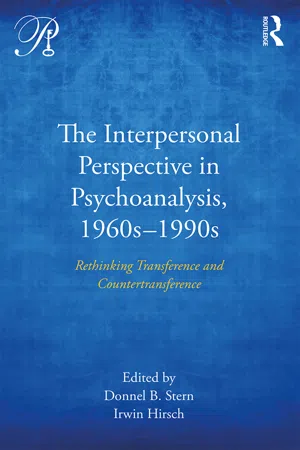 The Interpersonal Perspective in Psychoanalysis, 1960s-1990s