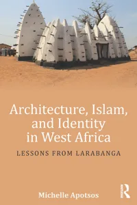 Architecture, Islam, and Identity in West Africa_cover