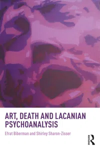 Art, Death and Lacanian Psychoanalysis_cover