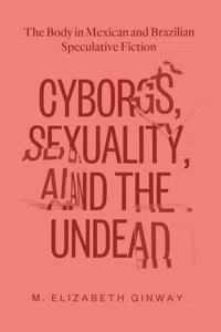 Cyborgs, Sexuality, and the Undead_cover
