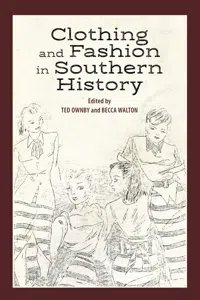 Clothing and Fashion in Southern History_cover