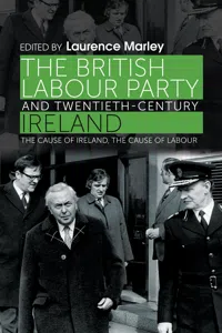 The British Labour Party and twentieth-century Ireland_cover