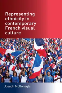 Representing ethnicity in contemporary French visual culture_cover