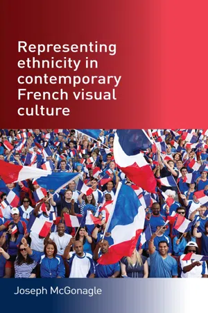 Representing ethnicity in contemporary French visual culture