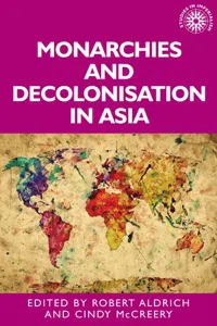 Monarchies and decolonisation in Asia_cover