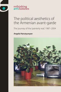 The political aesthetics of the Armenian avant-garde_cover