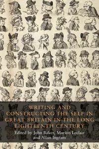 Writing and constructing the self in Great Britain in the long eighteenth century_cover