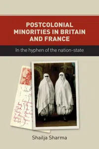 Postcolonial minorities in Britain and France_cover