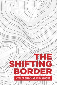 The shifting border: Legal cartographies of migration and mobility_cover