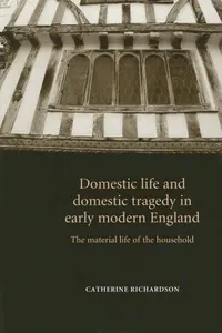 Domestic life and domestic tragedy in early modern England_cover