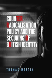 Counter-radicalisation policy and the securing of British identity_cover