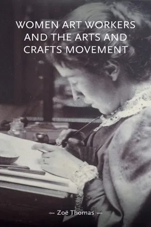 Women art workers and the Arts and Crafts movement