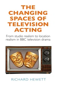 The changing spaces of television acting_cover