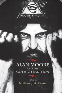 Alan Moore and the Gothic tradition_cover