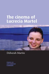 The cinema of Lucrecia Martel_cover