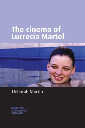 The cinema of Lucrecia Martel