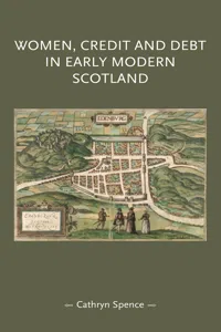 Women, credit, and debt in early modern Scotland_cover