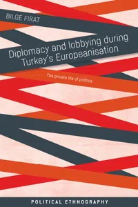 Diplomacy and lobbying during Turkey's Europeanisation_cover