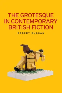 The grotesque in contemporary British fiction_cover