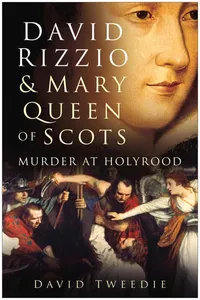 David Rizzio and Mary Queen of Scots_cover