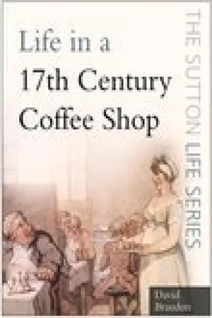 Life in a 17th Century Coffee Shop