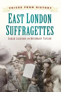 Voices from History: East London Suffragettes_cover