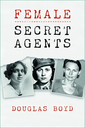 [PDF] Female Secret Agents by Douglas Boyd | 9780750966948, 9780750969536