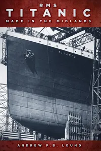 RMS Titanic: Made in the Midlands_cover