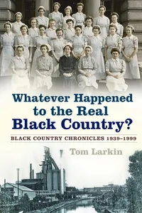 Whatever Happened to the Real Black Country?_cover