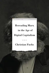 Rereading Marx in the Age of Digital Capitalism_cover