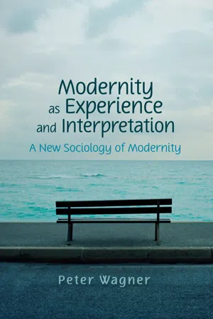 Modernity as Experience and Interpretation