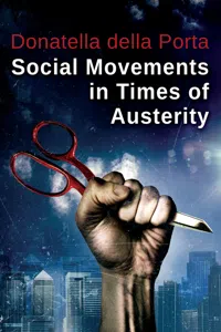 Social Movements in Times of Austerity: Bringing Capitalism Back Into Protest Analysis_cover