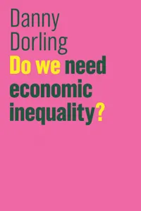 Do We Need Economic Inequality?_cover