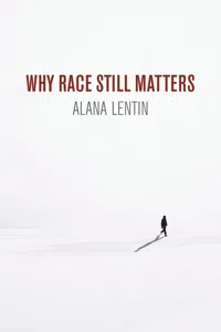 Why Race Still Matters_cover