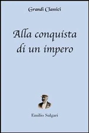 Alla conquista di un impero (annotato)