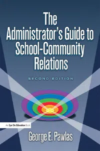 Administrator's Guide to School-Community Relations, The_cover