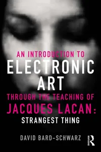 An Introduction to Electronic Art Through the Teaching of Jacques Lacan_cover