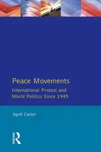 Peace Movements: International Protest and World Politics Since 1945_cover