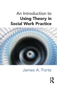 An Introduction to Using Theory in Social Work Practice_cover