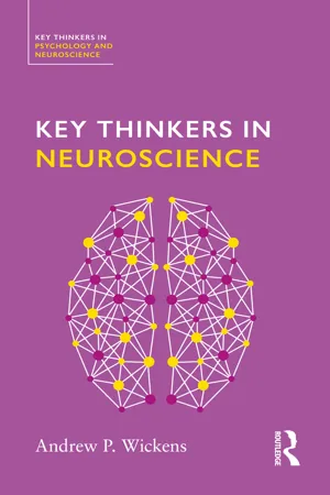 Key Thinkers in Neuroscience